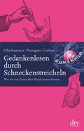 Cover: Gedankenlesen durch Schneckenstreicheln - dtv