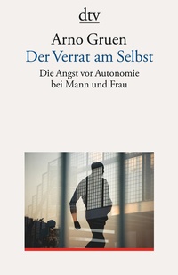 Enlarge image Cover: Der Verrat am Selbst - dtv