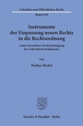 Bild: Instrumente der Einpassung neuen Rechts in die Rechtsordnung - Duncker & Humblot