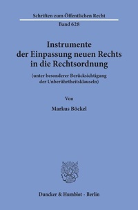 Abbildung von: Instrumente der Einpassung neuen Rechts in die Rechtsordnung - Duncker & Humblot
