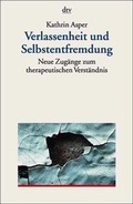 Cover: Verlassenheit und Selbstentfremdung - dtv