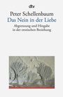 Cover: Das Nein in der Liebe - dtv