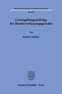 Abbildung von: Gesetzgebungsaufträge des Bundesverfassungsgerichts. - Duncker & Humblot