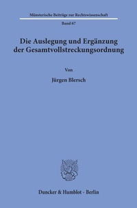 Abbildung von: Die Auslegung und Ergänzung der Gesamtvollstreckungsordnung. - Duncker & Humblot