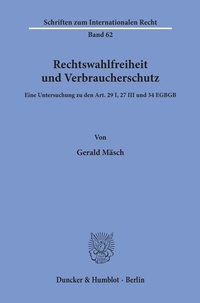 Abbildung von: Rechtswahlfreiheit und Verbraucherschutz. - Duncker & Humblot