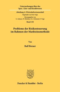 Abbildung von: Probleme der Risikosteuerung im Rahmen der Marktzinsmethode. - Duncker & Humblot
