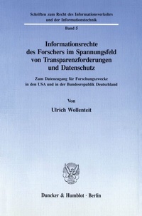 Abbildung von: Informationsrechte des Forschers im Spannungsfeld von Transparenzforderungen und Datenschutz. - Duncker & Humblot