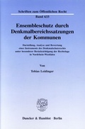 Cover: Ensembleschutz durch Denkmalbereichssatzungen der Kommunen. - Duncker & Humblot