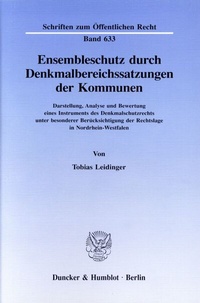 Abbildung von: Ensembleschutz durch Denkmalbereichssatzungen der Kommunen. - Duncker & Humblot