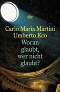Cover: Woran glaubt, wer nicht glaubt? - dtv