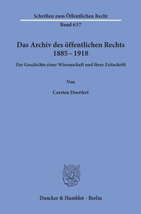 Abbildung von: Das Archiv des öffentlichen Rechts 1885 - 1918. - Duncker & Humblot