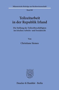 Abbildung von: Teilzeitarbeit in der Republik Irland. - Duncker & Humblot