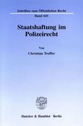 Bild: Staatshaftung im Polizeirecht. - Duncker & Humblot