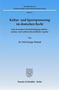 Abbildung von: Kultur- und Sportsponsoring im deutschen Recht. - Duncker & Humblot