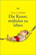 Cover: Die Kunst, m&uuml;helos zu leben - dtv