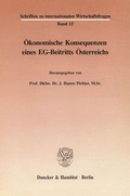 Cover: &Ouml;konomische Konsequenzen eines EG-Beitritts &Ouml;sterreichs. - Duncker & Humblot