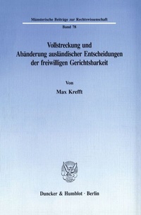 Abbildung von: Vollstreckung und Abänderung ausländischer Entscheidungen der freiwilligen Gerichtsbarkeit. - Duncker & Humblot