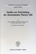 Cover: Studien zur Entwicklung der &ouml;konomischen Theorie XIII. - Duncker & Humblot