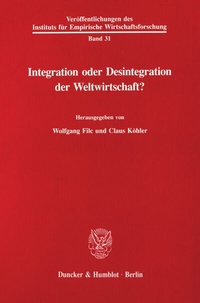 Enlarge image Cover: Integration oder Desintegration der Weltwirtschaft? - Duncker & Humblot