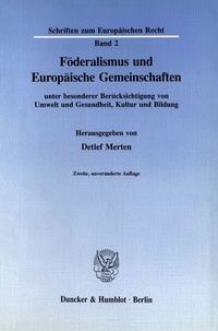 Abbildung von: Föderalismus und Europäische Gemeinschaften - Duncker & Humblot