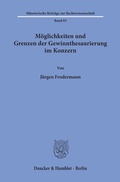 Abbildung von: Möglichkeiten und Grenzen der Gewinnthesaurierung im Konzern. - Duncker & Humblot