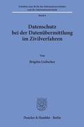 Cover: Datenschutz bei der Daten&uuml;bermittlung im Zivilverfahren. - Duncker & Humblot