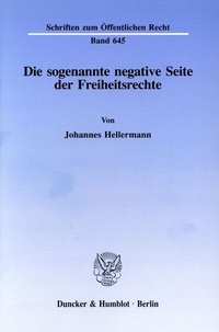 Abbildung von: Die sogenannte negative Seite der Freiheitsrechte. - Duncker & Humblot