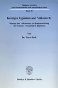 Cover: Geistiges Eigentum und V&ouml;lkerrecht. - Duncker & Humblot