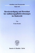 Abbildung von: Beweiswürdigung und Beweislast bei Aufklärungspflichtverletzungen im Bankrecht. - Duncker & Humblot