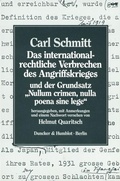 Cover: Das internationalrechtliche Verbrechen des Angriffskrieges und der Grundsatz "Nullum crimen, nulla poena sine lege". - Duncker & Humblot