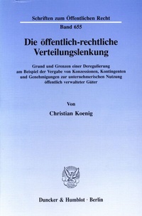 Abbildung von: Die öffentlich-rechtliche Verteilungslenkung. - Duncker & Humblot