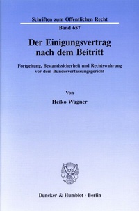 Abbildung von: Der Einigungsvertrag nach dem Beitritt. - Duncker & Humblot