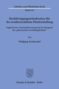 Abbildung von: Rechtfertigungserfordernisse für die straßenrechtliche Planfeststellung. - Duncker & Humblot
