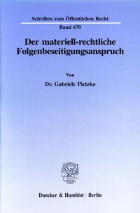 Abbildung von: Der materiell-rechtliche Folgenbeseitigungsanspruch. - Duncker & Humblot
