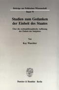 Cover: Studien zum Gedanken der Einheit des Staates. - Duncker & Humblot