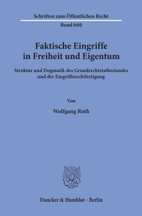 Abbildung von: Faktische Eingriffe in Freiheit und Eigentum. - Duncker & Humblot
