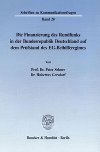 Abbildung von: Die Finanzierung des Rundfunks in der Bundesrepublik. - Duncker & Humblot