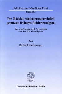 Abbildung von: Der Rückfall stationierungsrechtlich genutzten früheren Reichsvermögens. - Duncker & Humblot