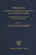 Cover: V&ouml;lkerrecht zwischen normativem Anspruch und politischer Realit&auml;t. - Duncker & Humblot