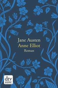 Abbildung von: Anne Elliot oder die Kraft der Überredung - dtv