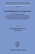 Cover: Entsch&auml;digung f&uuml;r Zwangsarbeit? - Duncker & Humblot