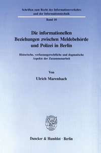 Abbildung von: Die informationellen Beziehungen zwischen Meldebehörde und Polizei in Berlin. - Duncker & Humblot