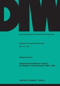 Cover: Gesamtwirtschaftliche Position der Medien in Deutschland 1982 - 1992. - Duncker & Humblot