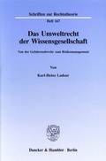 Bild: Das Umweltrecht der Wissensgesellschaft. - Duncker & Humblot