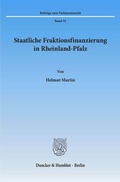 Cover: Staatliche Fraktionsfinanzierung in Rheinland-Pfalz. - Duncker & Humblot