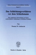 Cover: Das Schlichtungsverfahren vor dem Schiedsmann. - Duncker & Humblot