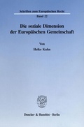 Cover: Die soziale Dimension der Europ&auml;ischen Gemeinschaft. - Duncker & Humblot