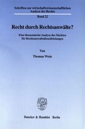 Cover: Recht durch Rechtsanw&auml;lte? - Duncker & Humblot
