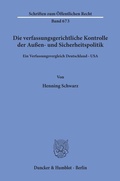 Cover: Die verfassungsgerichtliche Kontrolle der Au&szlig;en- und Sicherheitspolitik. - Duncker & Humblot