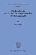Cover: Die Reichweite der lex fori im internationalen Zivilproze&szlig;recht. - Duncker & Humblot
